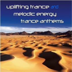 Uplifting Trance and Melodic Energy Trance Anthems (2014) MP3