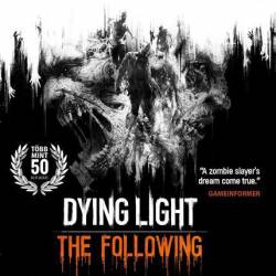 Dying Light: The Following - Enhanced Edition (v.1.12.0/DLC/2016/RUS/ENG) Repack =nemos=