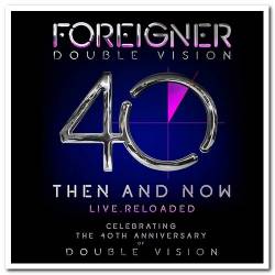 Foreigner - Double Vision: Then and Now (2019) FLAC