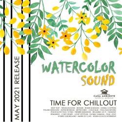 Watercolor Sound: Relax Chillout Music (2021) Mp3 - Ambient, Downtempo, Chillout, Relax!