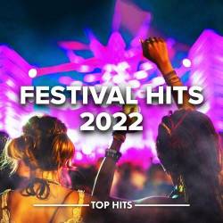 Festival Hits 2022 Top Hits (2022) - Dance