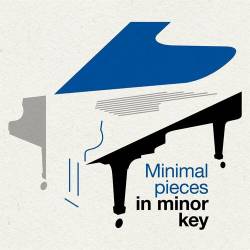 Minimal Pieces in Minor Key (2022) - Classical