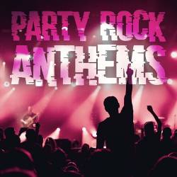 Party Rock Anthems (2023) - Rock