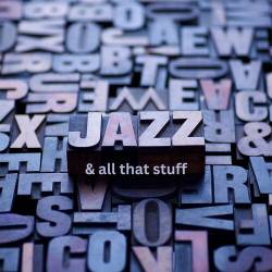 Jazz and all that stuff (2023) - Jazz