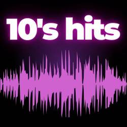 10s hits (2023) - Pop, Rock, RnB, Dance
