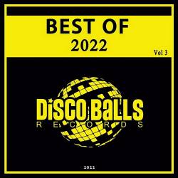 Best Of Disco Balls Records 2022 Vol 3 (2023) - Disco, Nu Disco