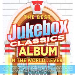 The Best Jukebox Classics Album in the World Ever! (3CD) (2023) - Pop, Rock, RnB