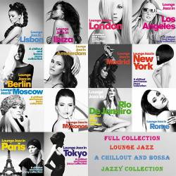 Full Collection Lounge Jazz - A Chillout and Bossa Jazzy Collection (2014/2022) FLAC - Jazz, Nu Jazz, Lounge, Chillout, Bossa Nova, Easy Listening