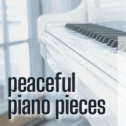 Peaceful Piano Pieces (2023) - Piano