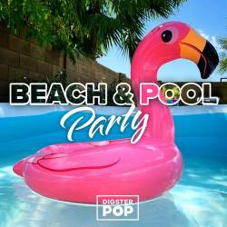 Beach and Pool Party 2023 by Digster Pop (2023) - Pop, Rock, RnB, Dance