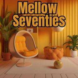 Mellow Seventies (2023) - Pop, Rock, RnB, Dance
