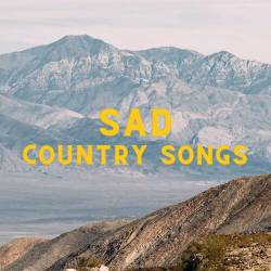 Sad Country Songs (2023) - Country