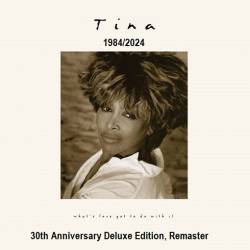 Tina Turner - What's Love Got to Do with It [30th Anniversary Deluxe Edition, Remaster 4CD] (1984/2024) MP3