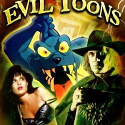   / Evil Toons (1992) DVDRip