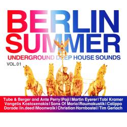 VA - Berlin Summer Vol 1 - Underground Deep House Sounds (2016)