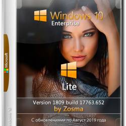 Windows 10 Enterprise x64 Lite 1809.17763.652 by Zosma (RUS/2019)
