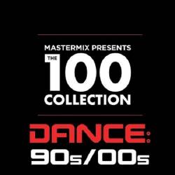 Mastermix Presents: The 100 Collection Dance 90s-00s (2020)