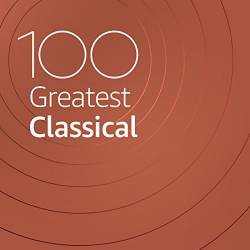 100 Greatest Classical (2021) MP3