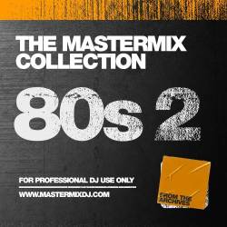 Mastermix The Mastermix Collection - 80s 2 (2023) - Pop, Dance