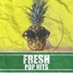 Fresh Pop Hits (2023) - Pop