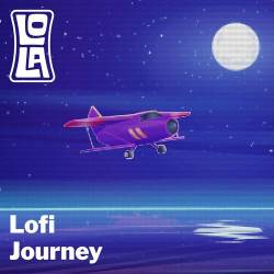 Lofi Journey by Lola (2023) - Lofi, Chillout, Lounge, Relax
