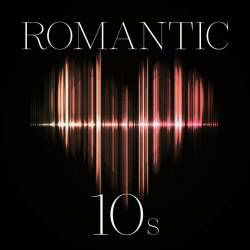 Romantic 10s (2023) - Pop, Rock, RnB, Dance