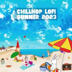 Chillhop Lofi Summer 2023 (2023) - Lofi, Chillhop, Chillout
