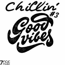 Chillin Good Vibes Vol. 3 (2023) - Electronic, Lounge, Chillout, Downtempo