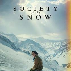   / La sociedad de la nieve / Society of the Snow (   / J.A. Bayona) (2023) , , , , , , , WEB-DLRip-AVC