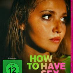    / How to Have Sex (2023) HDRip / BDRip 1080p / 