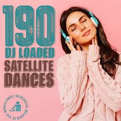 190 DJ Loaded  Dances Satellite (2024) - Latin, Reggaeton, Alternative, New Wave, Electropop, Bigroom, Moombahton, House, Trap Music