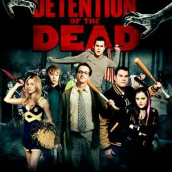   / Detention of the Dead (2012) WEB-DLRip |  