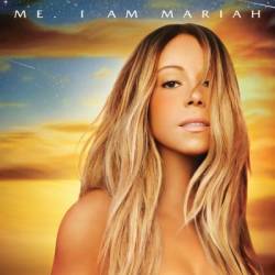 Mariah Carey - Me. I Am MariahThe Elusive Chanteuse [Deluxe Edition] (2014) MP3