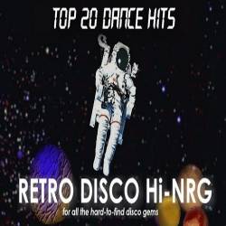 VA - Retro Disco Hi-Nrg Top 20 Dance Hits 80's (2014)