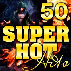 50 Super Hot Hits (2016)