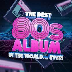 The Best 80s Album In The World Ever! (2022) - Pop, Rock, RnB