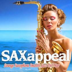 Saxappeal Vol. 1-2 Lounge Saxophone Smooth Jazz Del Mar (2019-2022) - Smooth Jazz, Lounge, Chillout