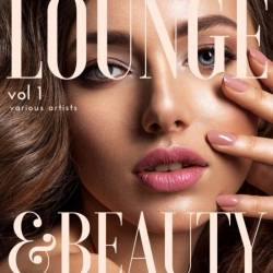 Lounge and Beauty Vol. 1-4 (2022) - Downtempo, Chillout, Lounge