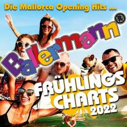 Ballermann Fruehlingscharts 2022 (Die Mallorca Opening Hits) (2022) - Schlager