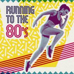 Running To The 80s (CD, Compilation) (2022) - Dance, Hi NRG, Europop, Soft Rock