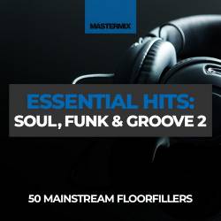 Mastermix Essential Hits - Soul Funk and Groove 2 (2022) - Soul, Funk