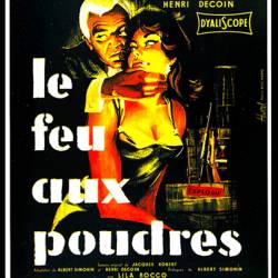     /   / - /   / Le feu aux poudres / Burning Fuse (  / Henri Decoin) (1957) , , , , DVDRip-AVC