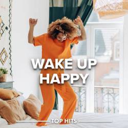 Wake up happy 2023 Good Morning (2023) - Pop, Rock, RnB, Dance
