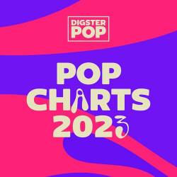 Pop Charts 2023 by Digster Pop (2023) - Pop, Rock, RnB, Dance