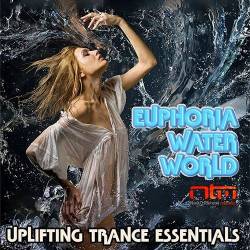 Euphoria Water World: Uplifting Trance Essentials (Mp3) - Uplifting, Vocal Trance, Electronic, Instrumental!