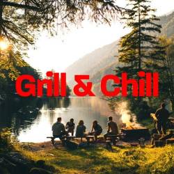 Grill and Chill (2024) - Pop, Rock