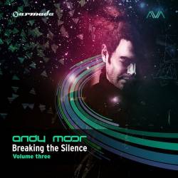 Breaking The Silence Vol. 3 (Mixed By Andy Moor) (2014)