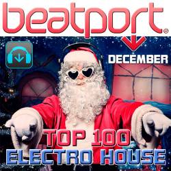 Beatport Top 100 Electro House December (2014)