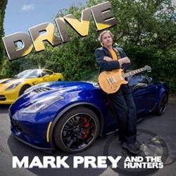 Mark Prey And The Hunters - Drive (2019) MP3