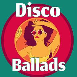 Disco Ballads (2021)